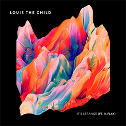 Louis The Child just dropped his latest track